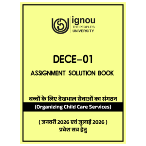 IGNOU DECE-01 | Assignment Solution Book | January & July 2026 Session