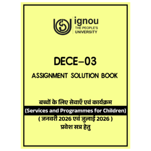IGNOU DECE-03 | Assignment Solution Book | January & July 2026 Session